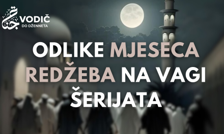 Odlike mjeseca redžeba na vagi šerijata