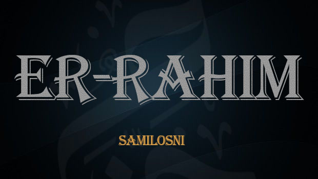 Er-Rahim – الرحمن