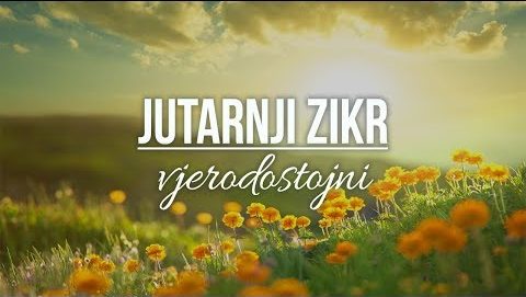 JUTARNJI ZIKR