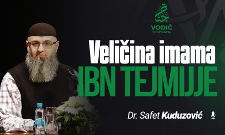 VELIČINA IMAMA IBN TEJMIJJE – Dr. Safet Kuduzović