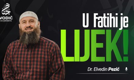 U FATIHI JE LIJEK! – Dr. Elvedin Pezić