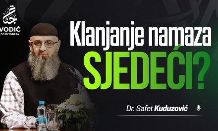 KLANJANJE NAMAZA SJEDEĆI – Dr. Safet Kuduzović