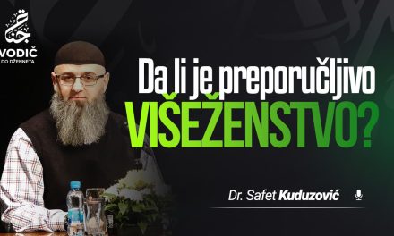 DA LI JE PREPORUČLJIVO VIŠEŽENSTVO – Dr. Safet Kuduzović