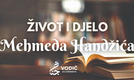 Život i djelo Mehmeda Handžića