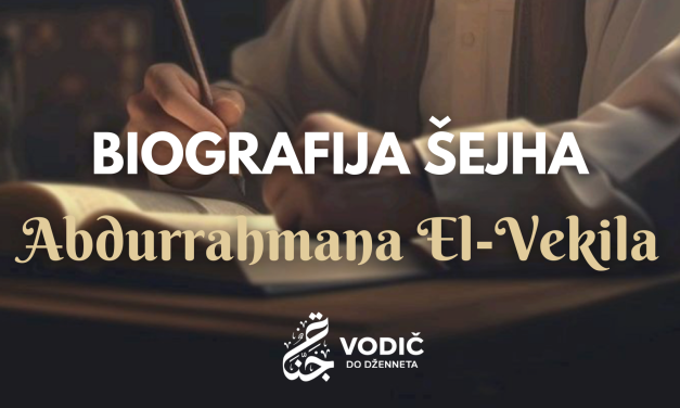 Biografija šejha Abdurrahmana el-Vekila