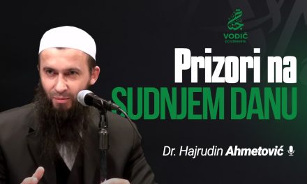 PRIZORI NA SUDNJEM DANU – Dr. Hajrudin Ahmetović