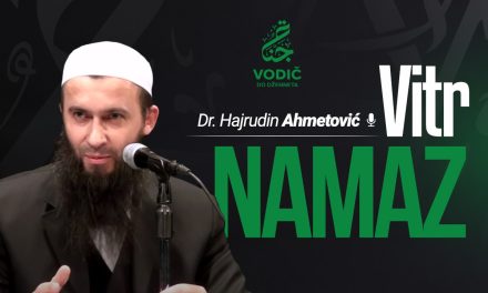 VITR NAMAZ – Dr. Hajrudin Ahmetović