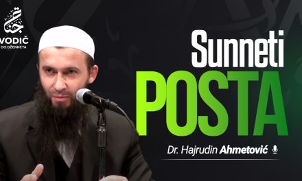 SUNNETI POSTA – Dr. Hajrudin Ahmetović