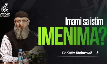 IMAMI SA ISTIM IMENIMA – Dr. Safet Kuduzović