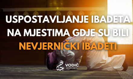 Uspostavljanje ibadeta na mjestima gdje su bili nevjernički ibadeti