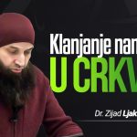 KLANJANJE NAMAZA U CRKVI – Dr. Zijad Ljakić