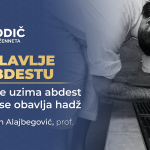 POGLAVLJE O ABDESTU – 5.dio. Kako se uzima abdest i Kako se obavlja hadž; Izudin Alajbegović, prof
