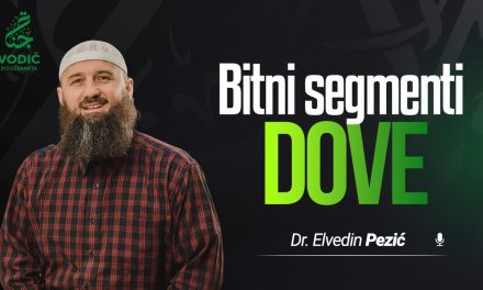 BITNI SEGMENTI DOVE – Dr. Elvedin Pezić