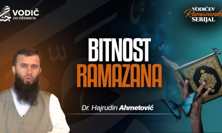 BITNOST RAMAZANA – Dr. Hajrudin Ahmetović