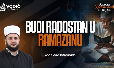 BUDI RADOSTAN U RAMAZANU – Mr. Sead Islamović