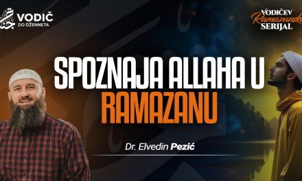 SPOZNAJA ALLAHA U RAMAZANU – Dr. Elvedin Pezić